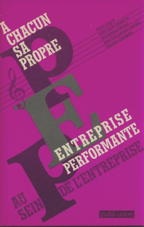 A chacun sa propre entreprise performante - Collectif - Livre