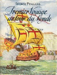Livrenpoche : Premier voyage autour du monde : Magellan - Léonce Peillard - Livre