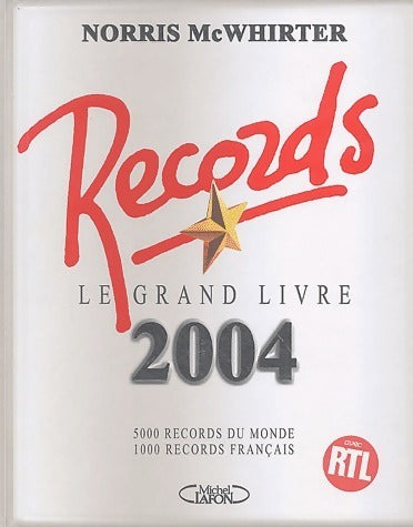 Livrenpoche : Le livre des records 2004 - Norris McWhirter - Livre
