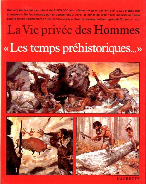 Les temps préhistoriques - Louis-René Nougier -  La vie privée des hommes - Livre