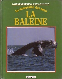 La baleine - Caroline Bett -  L'encyclopédie des animaux - Livre