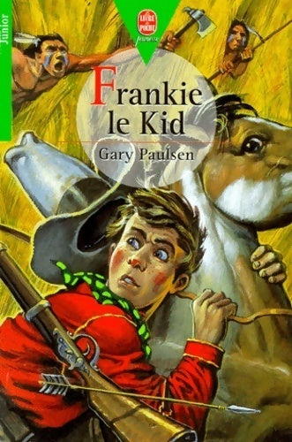 Livrenpoche : Frankie le kid - Gary Paulsen - Livre