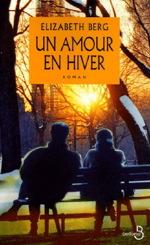 Livrenpoche : Un amour en hiver - Elizabeth Berg - Livre