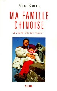 Livrenpoche : Ma famille chinoise - Marc Boulet - Livre