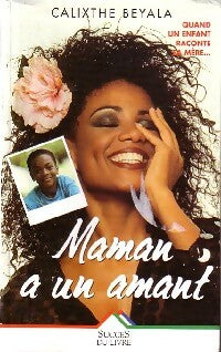 Livrenpoche : Maman a un amant - Calixthe Beyala - Livre