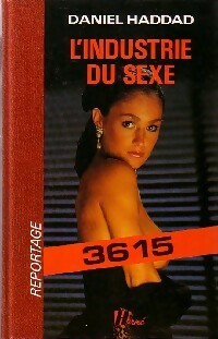 Livrenpoche : L'industrie du sexe - Daniel Haddad - Livre