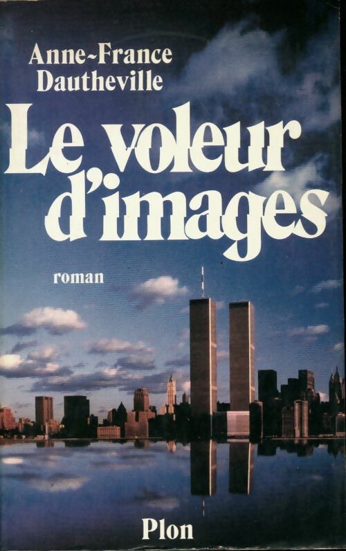 Livrenpoche : Le voleur d'images - Anne-France Dautheville - Livre