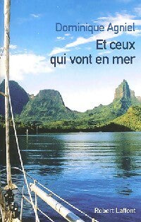 Livrenpoche : Et ceux qui vont en mer - Dominique Agniel - Livre