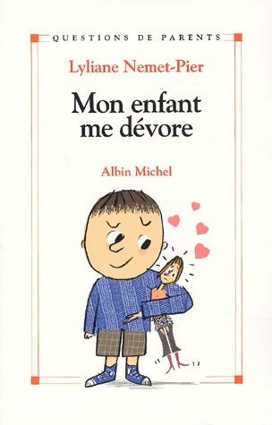 Livrenpoche : Mon enfant me dévore - Lyliane Nemet-Pier - Livre