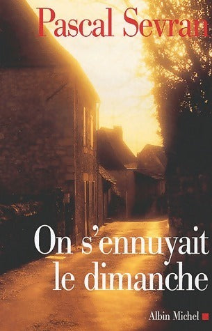 Livrenpoche : Journal Tome V : On s'ennuyait le dimanche - Pascal Sevran - Livre