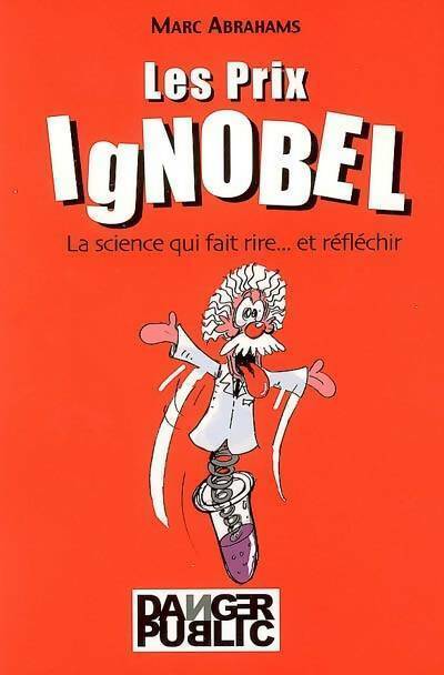 Livrenpoche : Les prix ignobel - Marc Abrahams - Livre