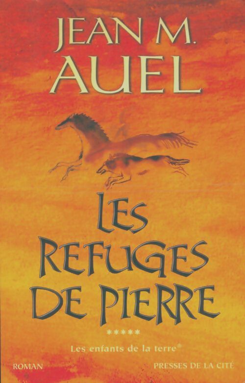 Livrenpoche : Les enfants de la terre Tome V : Les refuges de pierre - Jean Marie Auel - Livre