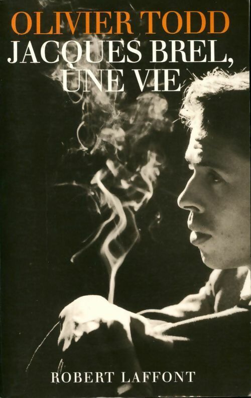 Livrenpoche : Jacques Brel, une vie - Olivier Todd - Livre
