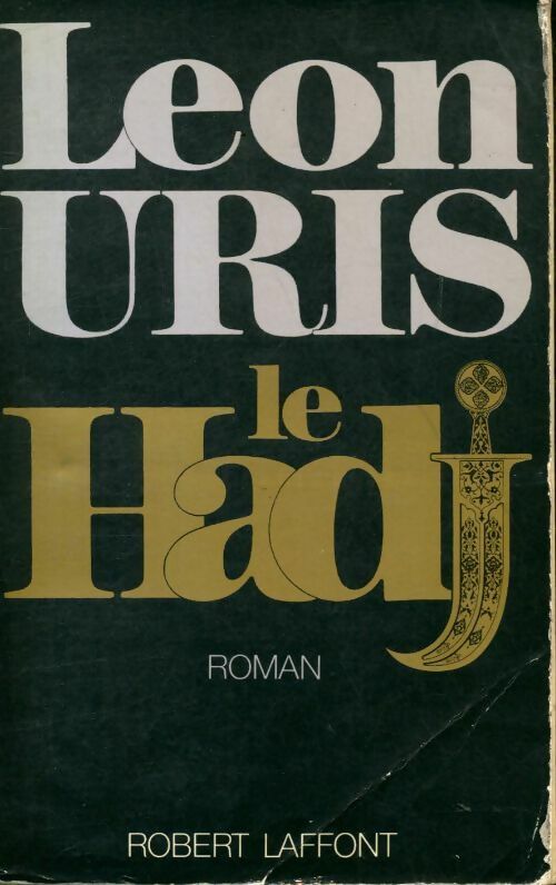 Le hadj - Léon Uris - Livre