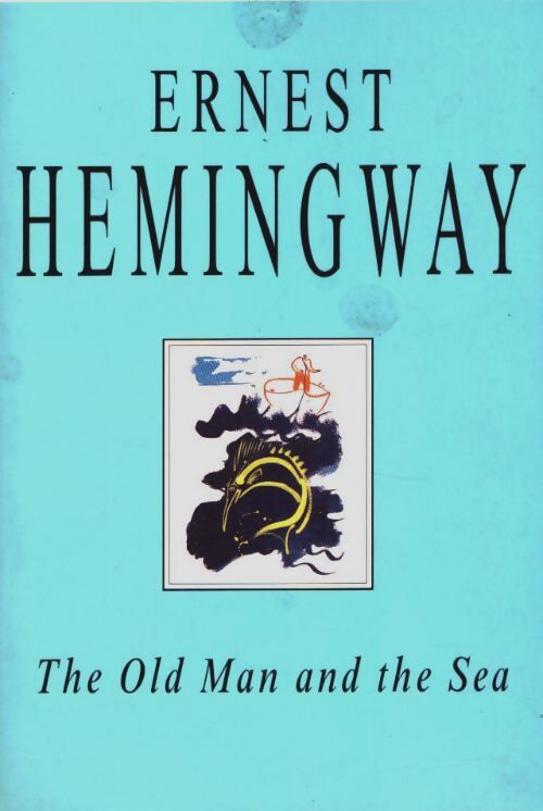 The old man and the sea - Ernest Hemingway - Livre