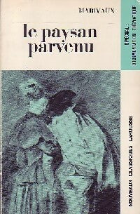 Le paysan parvenu (extraits) - Pierre Marivaux -  Classiques Larousse - Livre