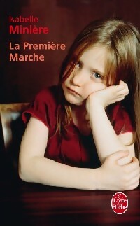 Livrenpoche : La première marche - Isabelle Minière - Livre