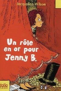 Livrenpoche : Un rôle en or pour Jenny B. - Jacqueline Wilson - Livre