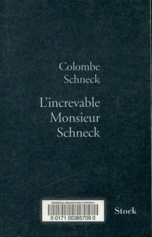 Livrenpoche : L'increvable Monsieur Schneck - Colombe Schneck - Livre