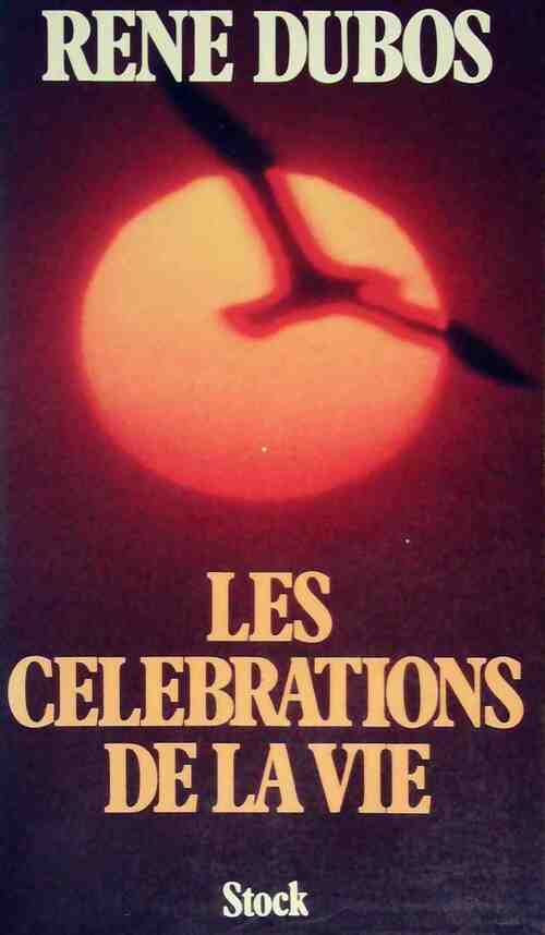 Livrenpoche : Les célébrations de la vie - René Dubos - Livre