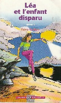 Livrenpoche : Léa et l'enfant disparu Tome I - Fiona Guillen - Livre