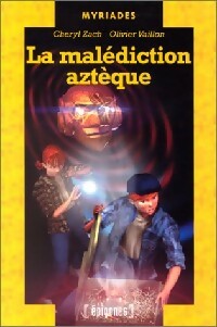 Livrenpoche : La malédiction aztèques - Cheryl Zach - Livre