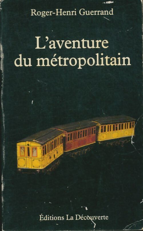Livrenpoche : L'aventure du métropolitain - Roger-Henri Guerrand - Livre