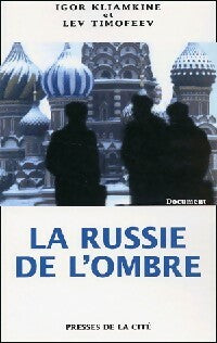 Livrenpoche : La Russie de l'ombre - Igor Kliamkine - Livre