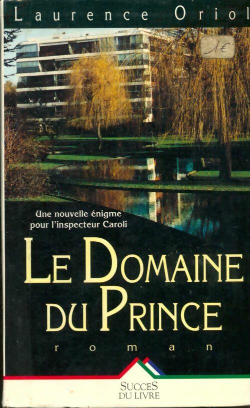 Livrenpoche : Le domaine du prince - Laurence Oriol - Livre
