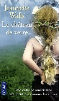 Livrenpoche : Le château de verre - Jeannette Walls - Livre