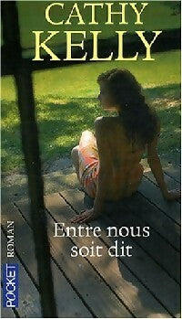 Livrenpoche : Entre nous soit dit - Cathy Kelly - Livre