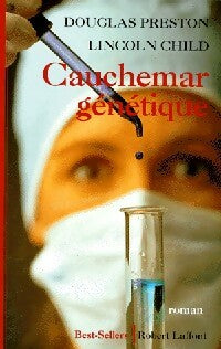 Cauchemar génétique - Douglas Preston -  Best-Sellers - Livre