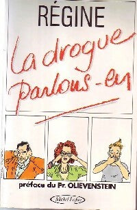 Livrenpoche : La drogue, parlons-en - Régine - Livre