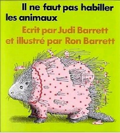 Livrenpoche : Il ne faut pas habiller les animaux - Judi Barrett - Livre