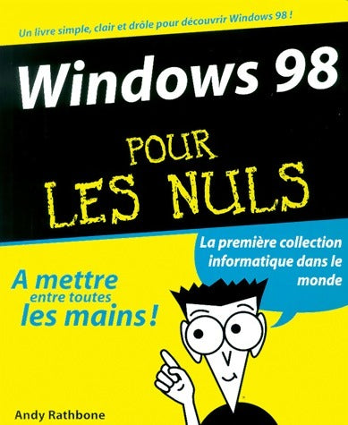 Windows 98 pour les nuls - Andy Rathbone -  Pour les nuls - Livre