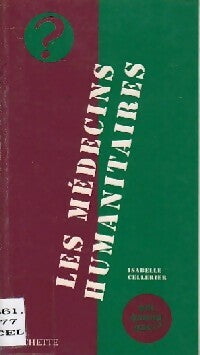 Livrenpoche : Les médecins humanitaires - Isabelle Celerier - Livre