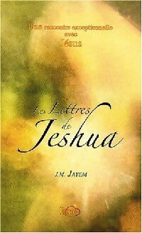 Livrenpoche : Les lettres de Jeshua - Jon Marc Jayem - Livre