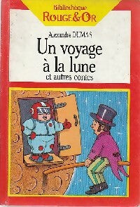 Livrenpoche : Un voyage à la lune et autres contes - Alexandre Dumas - Livre