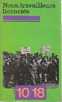 Livrenpoche : Nous, travailleurs licenciés - Inconnu - Livre