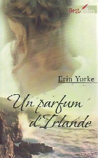 Livrenpoche : Un parfum d'Irlande - Erin Yorke - Livre
