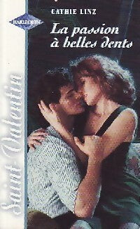 Livrenpoche : La passion à belles dents - Cathie Linz - Livre