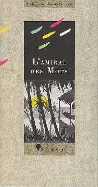 Livrenpoche : L'amiral des mots - Pierre Aroneanu - Livre