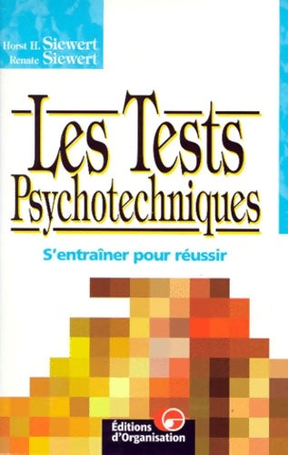 Livrenpoche : Les tests psychotechniques - Horst H. Siewert - Livre