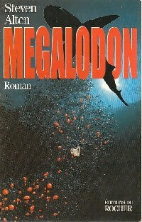 Livrenpoche : Megalodon - Steve Alten - Livre