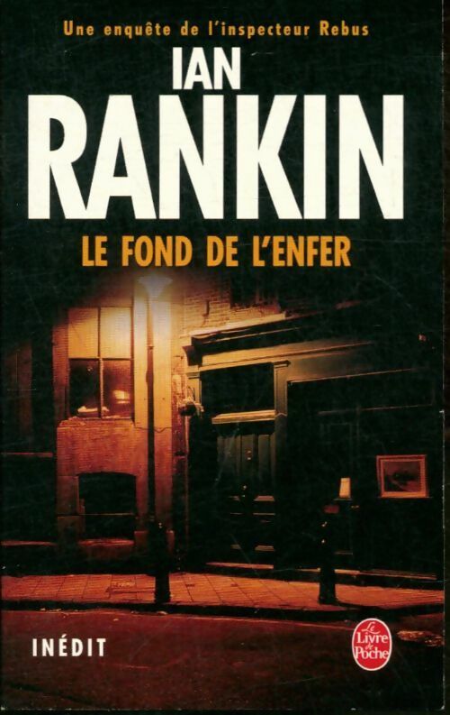 Livrenpoche : Le fond de l'enfer - Ian Rankin - Livre