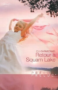 Livrenpoche : Retour à Squam Lake - C.J. Carmichael - Livre