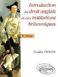 Livrenpoche : Introduction au droit anglais et aux institutions britanniques - Danièle Frison - Livre