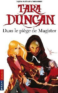 Livrenpoche : Tara Duncan Tome VI : Dans le piège de Magister - Sophie Audouin-Mamikonian - Livre