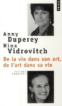 Livrenpoche : De la vie dans son art, de l'art dans sa vie - Anny Duperey, Nina Vidrovitch - Livre