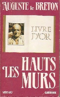 Livrenpoche : Les hauts murs - Auguste Le Breton - Livre